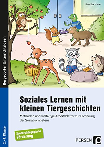 Soziales Lernen m. kleinen Tiergeschichten - SoPäd: Methoden und vielfältige Arbeitsblätter zur Förder ung der Sozialkompetenz (2. bis 4. Klasse) von Persen Verlag in der AAP Lehrerwelt