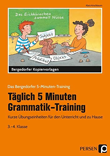 Täglich 5 Minuten Grammatik-Training: Kurze Übungseinheiten für den Unterricht und zu Hause (3. und 4. Klasse) (Das Bergedorfer 5-Minuten-Training) von Persen Verlag i.d. AAP