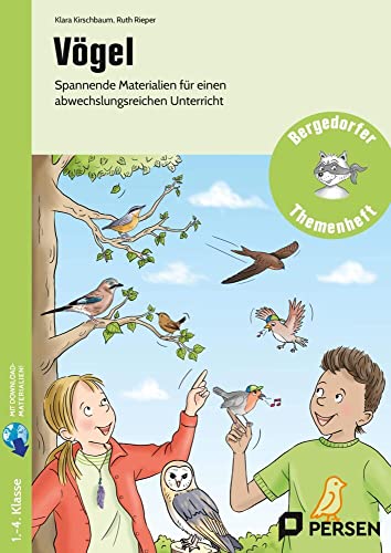 Vögel: Spannende Materialien für einen abwechslungsreichen Unterricht (1. bis 4. Klasse) (Bergedorfer Themenhefte - Grundschule) von Persen Verlag in der AAP Lehrerwelt GmbH