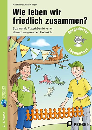 Wie leben wir friedlich zusammen?: Spannende Materialien für einen abwechslungsreichen Unterricht (2. bis 4. Klasse) von Persen Verlag i.d. AAP