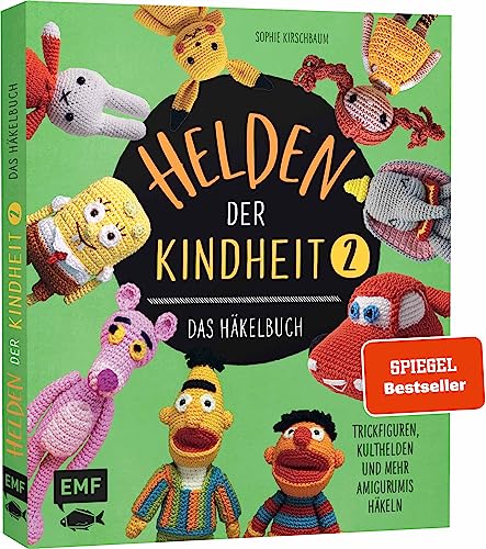 Helden der Kindheit – Das Häkelbuch – Band 2: Trickfiguren, Kulthelden und mehr Amigurumis häkeln