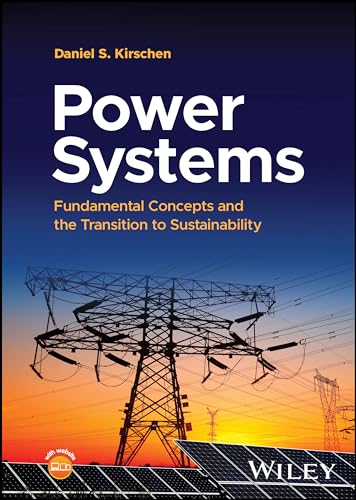Power Systems: Fundamental Concepts and the Transition to Sustainability von Wiley