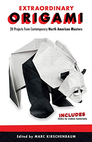Extraordinary Origami: 20 Projects from Contemporary North American Masters