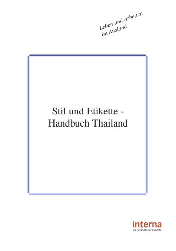 Stil und Etikette - Thailand Stil und Etikette - Thailand von Verlag Interna GmbH