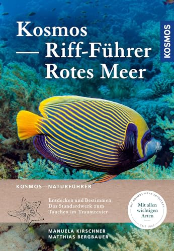 KOSMOS Riff-Führer Rotes Meer: Der Unterwasserführer für Taucher und Schnorchler von Kosmos