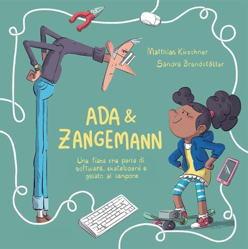 Ada & Zangemann: una fiaba che parla di software, skateboard e gelato al lampone