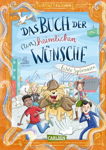 Das Buch der (un)heimlichen Wünsche 4: Echte Spürnasen (4) von Carlsen