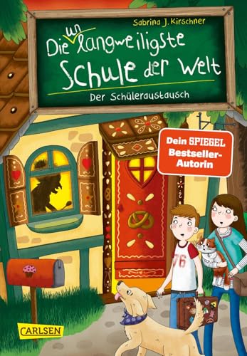 Die unlangweiligste Schule der Welt 7: Der Schüleraustausch: Ein lustiges Schulabenteuer ab 8 Jahren mit einem Inspektor für Langeweile-Bekämpfung (7) von Carlsen