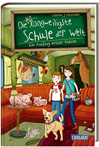Die unlangweiligste Schule der Welt 9: Ein Ausflug erster Klasse: Ein lustiges Schulabenteuer ab 8 Jahren mit einem Inspektor für Langeweile-Bekämpfung (9) von Carlsen