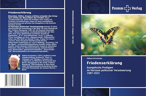 Friedenserklärung: Evangelische Predigten im Horizont politischer Verantwortung 1987-2022 von Fromm Verlag