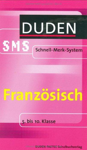 SMS Französisch – 5.-10. Klasse (Duden SMS - Schnell-Merk-System)