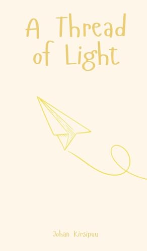A Thread of Light von Swan Charm Publishing