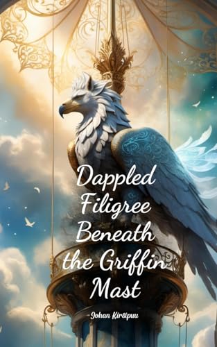 Dappled Filigree Beneath the Griffin Mast von Swan Charm