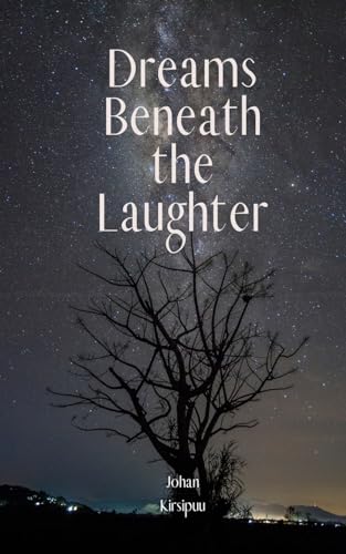Dreams Beneath the Laughter von Swan Charm Publishing