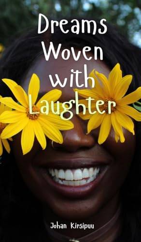 Dreams Woven with Laughter von Swan Charm Publishing