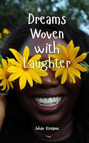 Dreams Woven with Laughter von Swan Charm Publishing