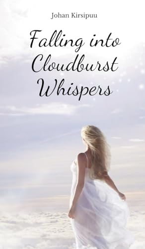 Falling into Cloudburst Whispers von Swan Charm Publishing