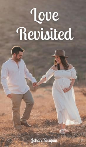 Love Revisited Love Revisited von Swan Charm Publishing