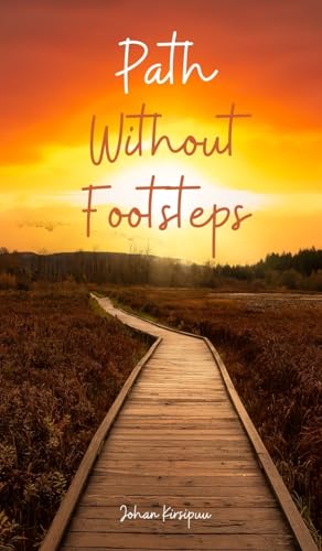 Path Without Footsteps von Swan Charm Publishing