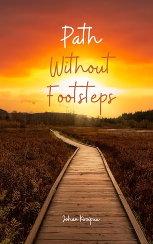 Path Without Footsteps von Swan Charm Publishing