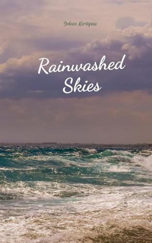 Rainwashed Skies von Swan Charm Publishing