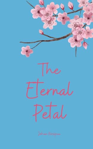 The Eternal Petal von Swan Charm Publishing