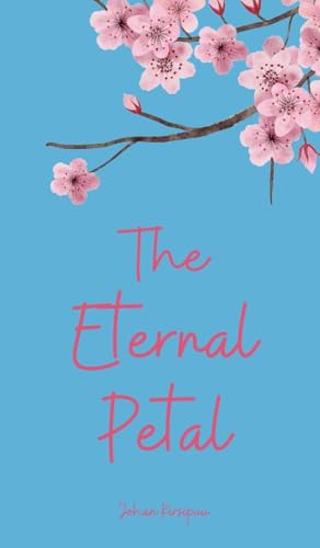 The Eternal Petal von Swan Charm Publishing