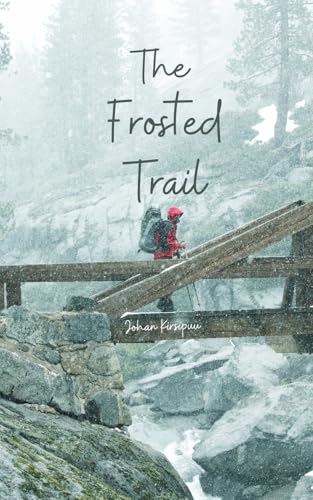 The Frosted Trail von Swan Charm Publishing