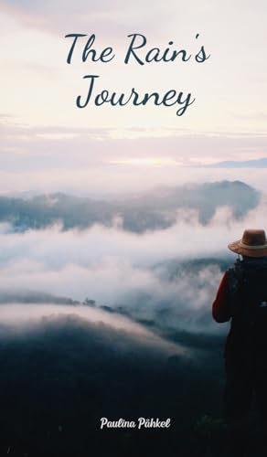 The Rain's Journey von Swan Charm Publishing