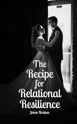 The Recipe for Relational Resilience von Swan Charm Publishing