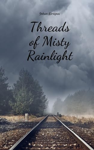 Threads of Misty Rainlight von Swan Charm Publishing