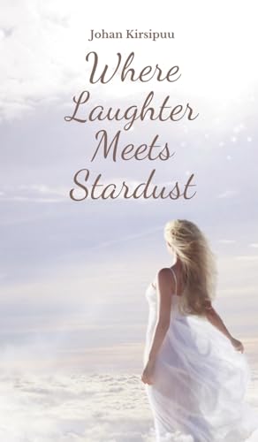 Where Laughter Meets Stardust von Swan Charm Publishing