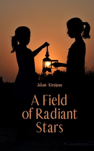 A Field of Radiant Stars von Swan Charm Publishing