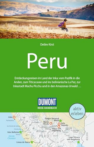 DUMONT Reise-Handbuch Reiseführer Peru: mit Extra-Reisekarte von Dumont Reise Vlg GmbH + C