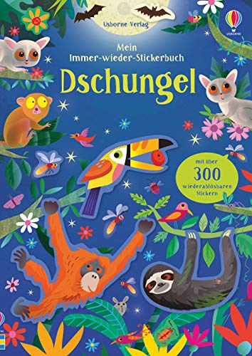 Mein Immer-wieder-Stickerbuch: Dschungel: Mit über 300 wiederablösbaren Stickern (Meine Immer-wieder-Stickerbücher) Mein Immer-wieder-Stickerbuch: Dschungel: Mit über 300 wiederablösbaren Stickern (Meine Immer-wieder-Stickerbücher)