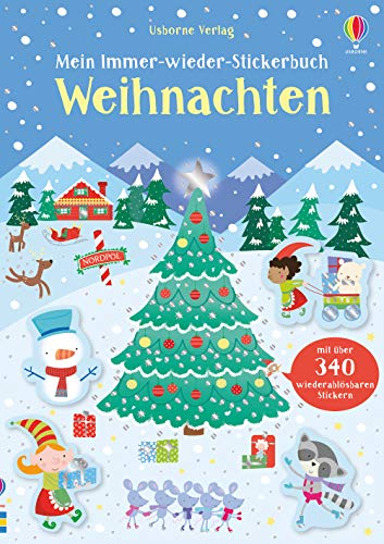 Mein Immer-wieder-Stickerbuch: Weihnachten: mit über 340 wiederauslösbaren Stickern (Meine Immer-wieder-Stickerbücher) Mein Immer-wieder-Stickerbuch: Weihnachten: mit über 340 wiederauslösbaren Stickern (Meine Immer-wieder-Stickerbücher)