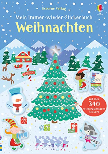 Mein Immer-wieder-Stickerbuch: Weihnachten: mit über 340 wiederauslösbaren Stickern (Meine Immer-wieder-Stickerbücher)