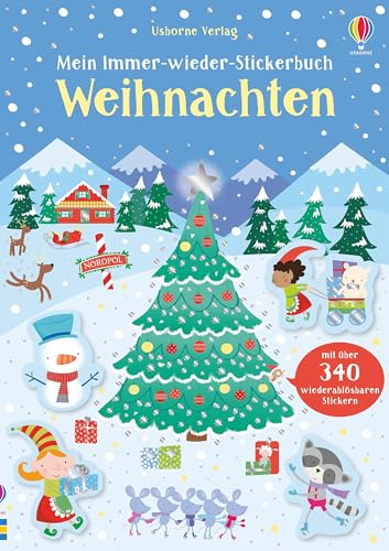 Mein Immer-wieder-Stickerbuch: Weihnachten: mit über 340 wiederauslösbaren Stickern (Meine Immer-wieder-Stickerbücher)