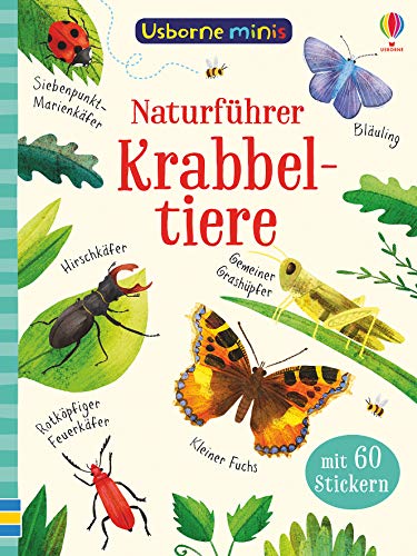 Usborne Minis - Naturführer: Krabbeltiere: Mit 60 Stickern (Usborne-Minis-Reihe)