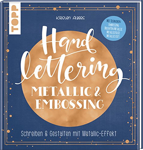 Handlettering Metallic & Embossing: Schreiben & Gestalten mit Metallic-Effekt. Cover mit Metallic-Folie in der Terndfarbe Roségold