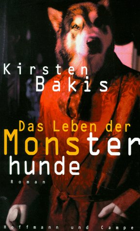 Das Leben der Monsterhunde von Hoffmann und Campe