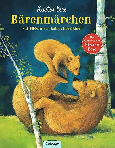 Bärenmärchen: Bilderbuch-Klassiker ab 4 Jahren über das Vertrauen in die eigenen Fähigkeiten