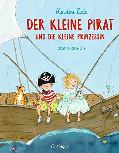 Der kleine Pirat und die kleine Prinzessin: Spielerische Freundschaftsgeschichte mit Märchenelementen für Kinder ab 4 Jahren