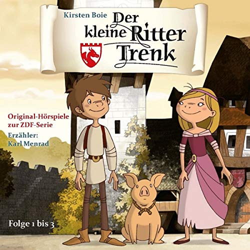Der kleine Ritter Trenk (Folge 1-3) - Hörspiel