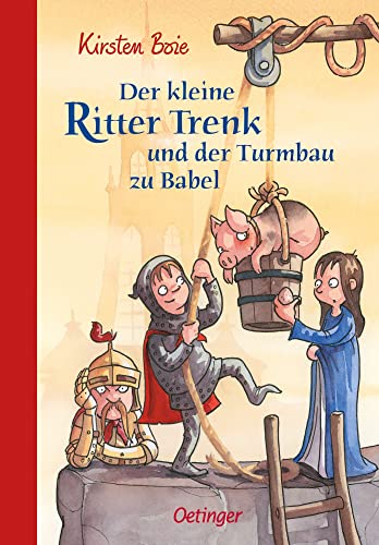 Der kleine Ritter Trenk und der Turmbau zu Babel: Vorleseabenteuer über das Mittelalter mit vielen farbigen Bildern für Kinder ab 6 Jahren