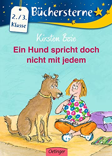 Ein Hund spricht doch nicht mit jedem: Büchersterne. 2./3. Klasse. Fantasievolle Geschichte für Tier-Liebhaber, Lesen lernen für Kinder ab 8 Jahren