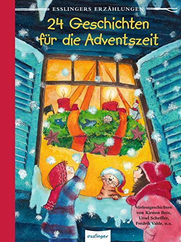 Esslingers Erzählungen: 24 Geschichten für die Adventszeit: Vorlesegeschichten