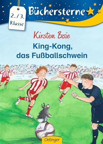 King-Kong, das Fußballschwein: Büchersterne. 2./3. Klasse