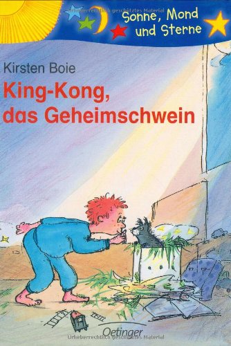 King-Kong, das Geheimschwein King-Kong, das Geheimschwein von Oetinger Verlag