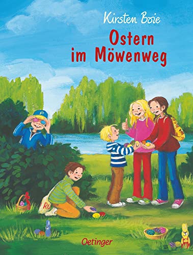 Wir Kinder aus dem Möwenweg 7. Ostern im Möwenweg: Frühlingshaftes Kinderbuch ab 8 in bester Bullerbü-Tradition von Oetinger